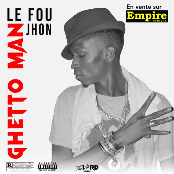 Ghetto man le FOU