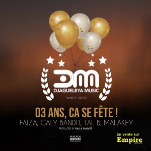 03 ans, ça se fête - Faiza, Galy Bandit, Tal B, Malakey