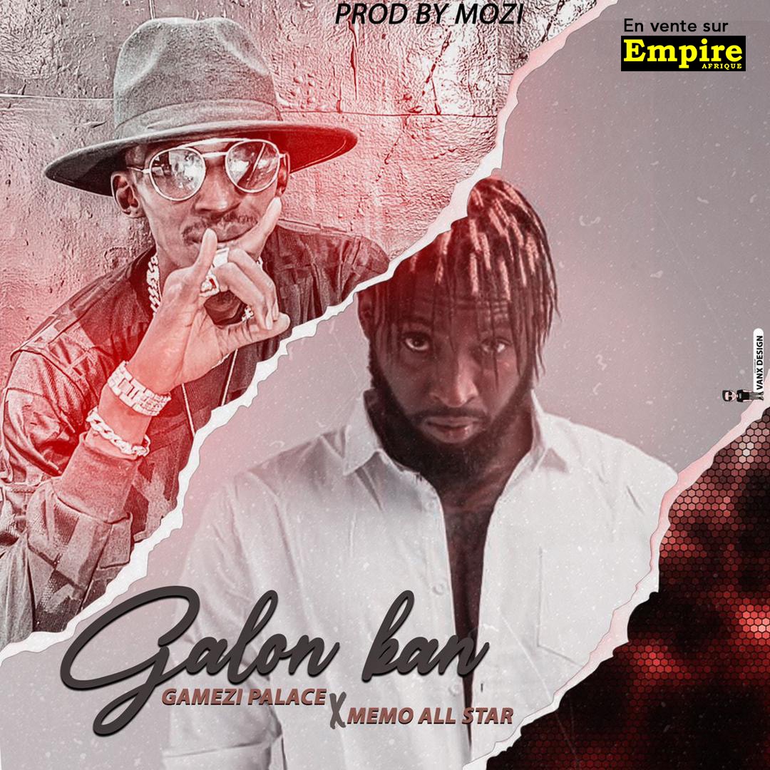 Galon kan - Gamezi ft. Memo All Star