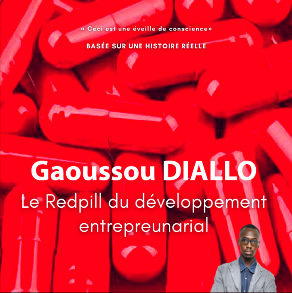 Le RedPill du développement entrepreunarial (LIVRE) - Gaoussou Diallo
