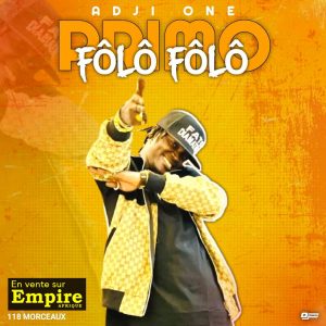 Primo Fôlô Fôlô - Adji One