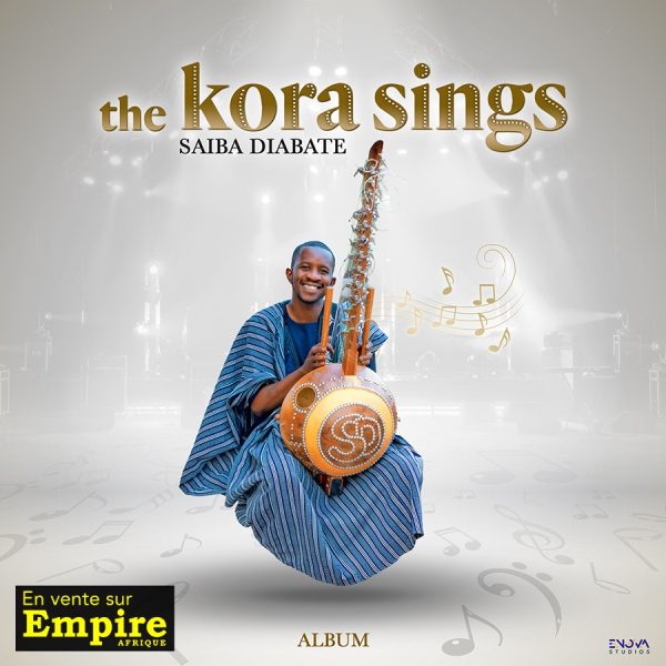The Kora Sings - Saiba Diabaté