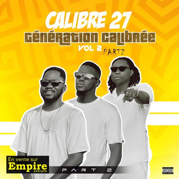 Génération Calibrée Vol.2 Partie 2- Calibre 27